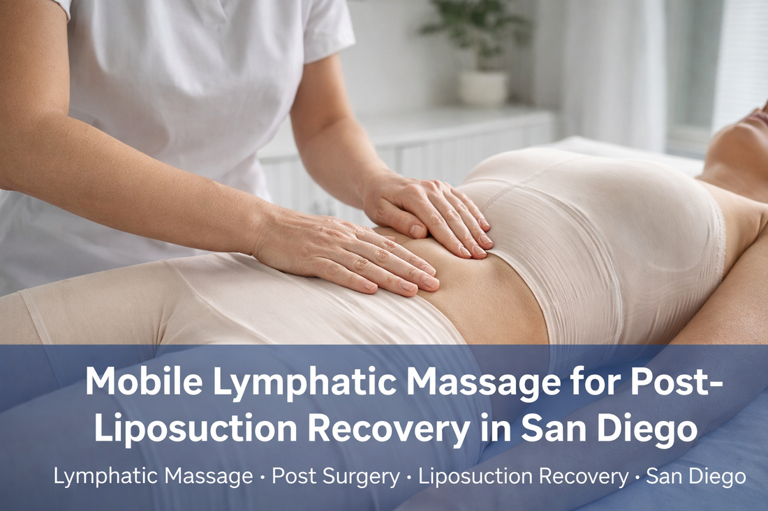 mobile lymphatic massage for post liposuction recovery in san diego